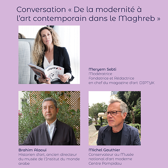 Talks : De la modernité à l’art contemporain dans le Maghreb & Circuits d’aides aux artistes